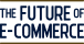 The Future of E-Commerce - Edição Logística